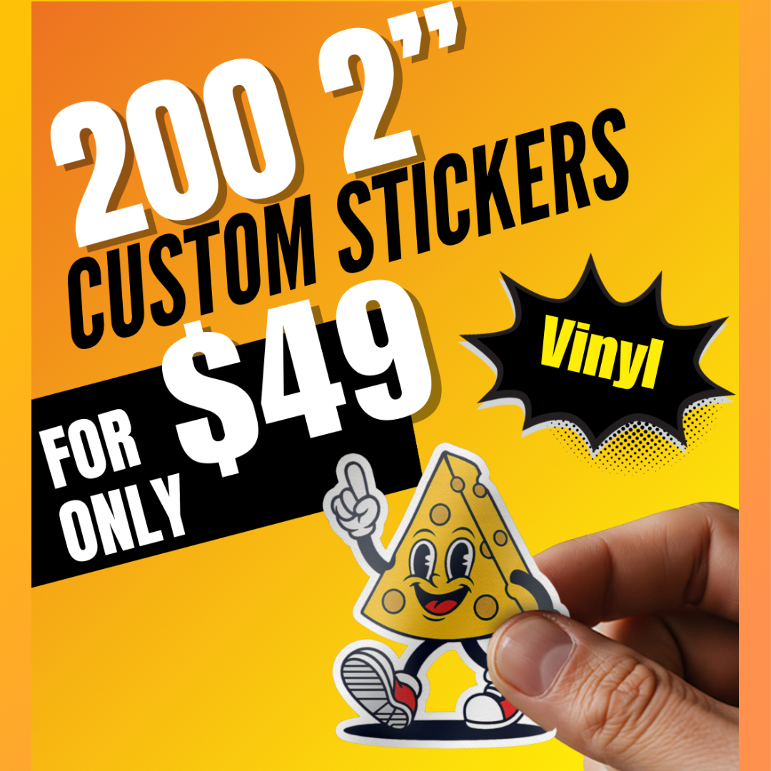 200 2" Vinyl Stickers for $49