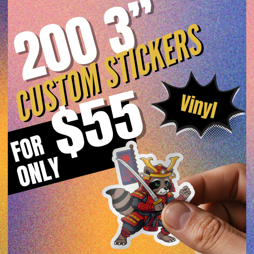 200 3″ Vinyl Stickers for $55